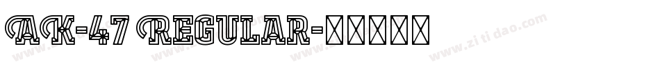 AK-47 Regular字体转换